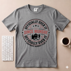 Officially Over It T-Shirt