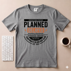 Planned Delayed T-Shirt
