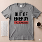 Out of Energy T-Shirt