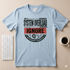 System Overload T-Shirt