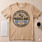 Progress Made T-Shirt