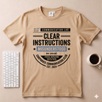 Clear Instructions T-Shirt