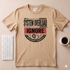System Overload T-Shirt