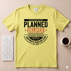 Planned Delayed T-Shirt