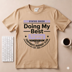 Doing my best T-Shirt