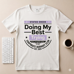 Doing my best T-Shirt