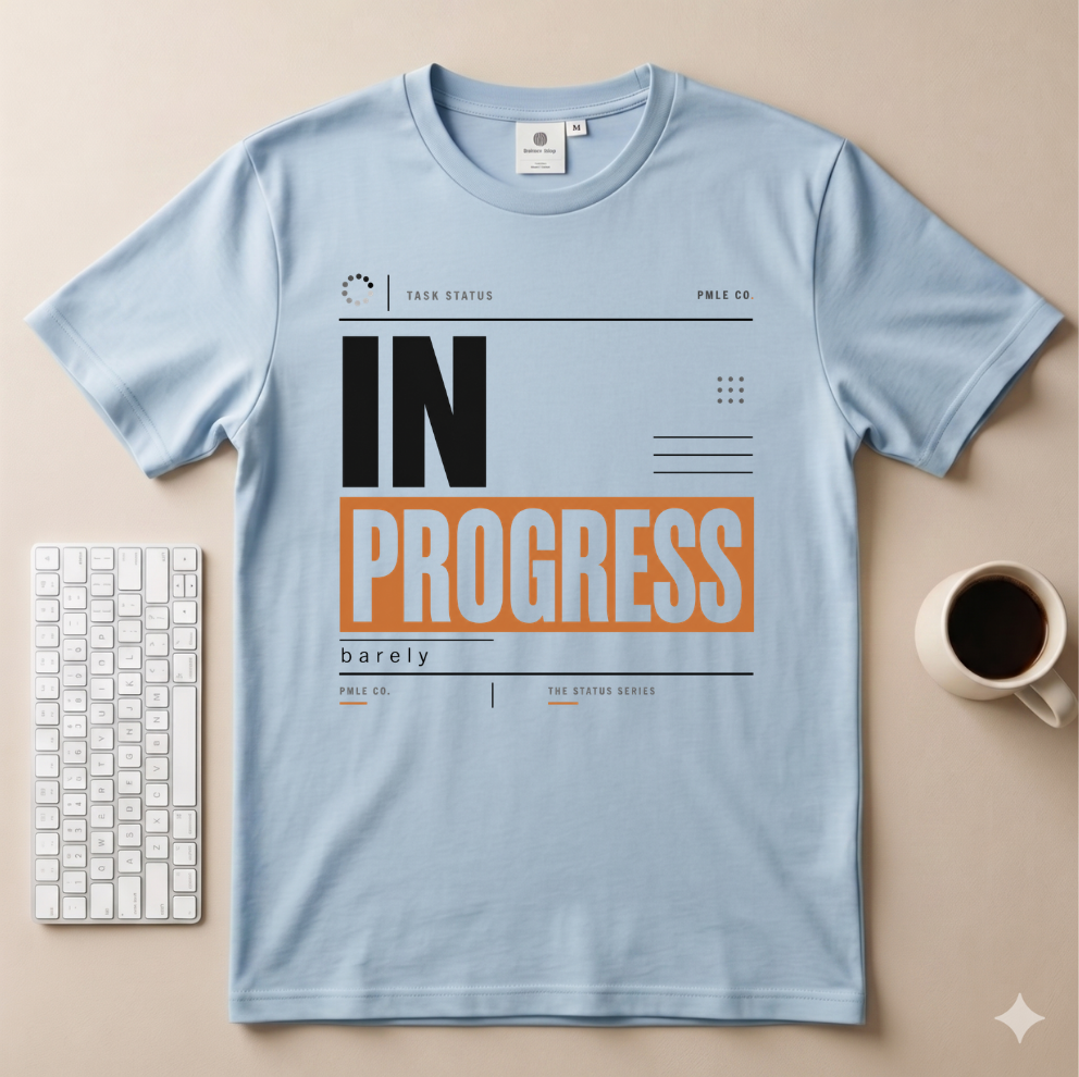 In Progress T-Shirt