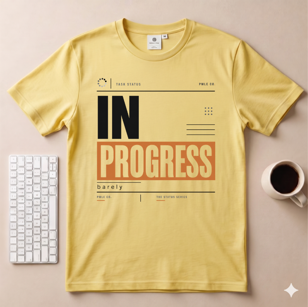In Progress T-Shirt