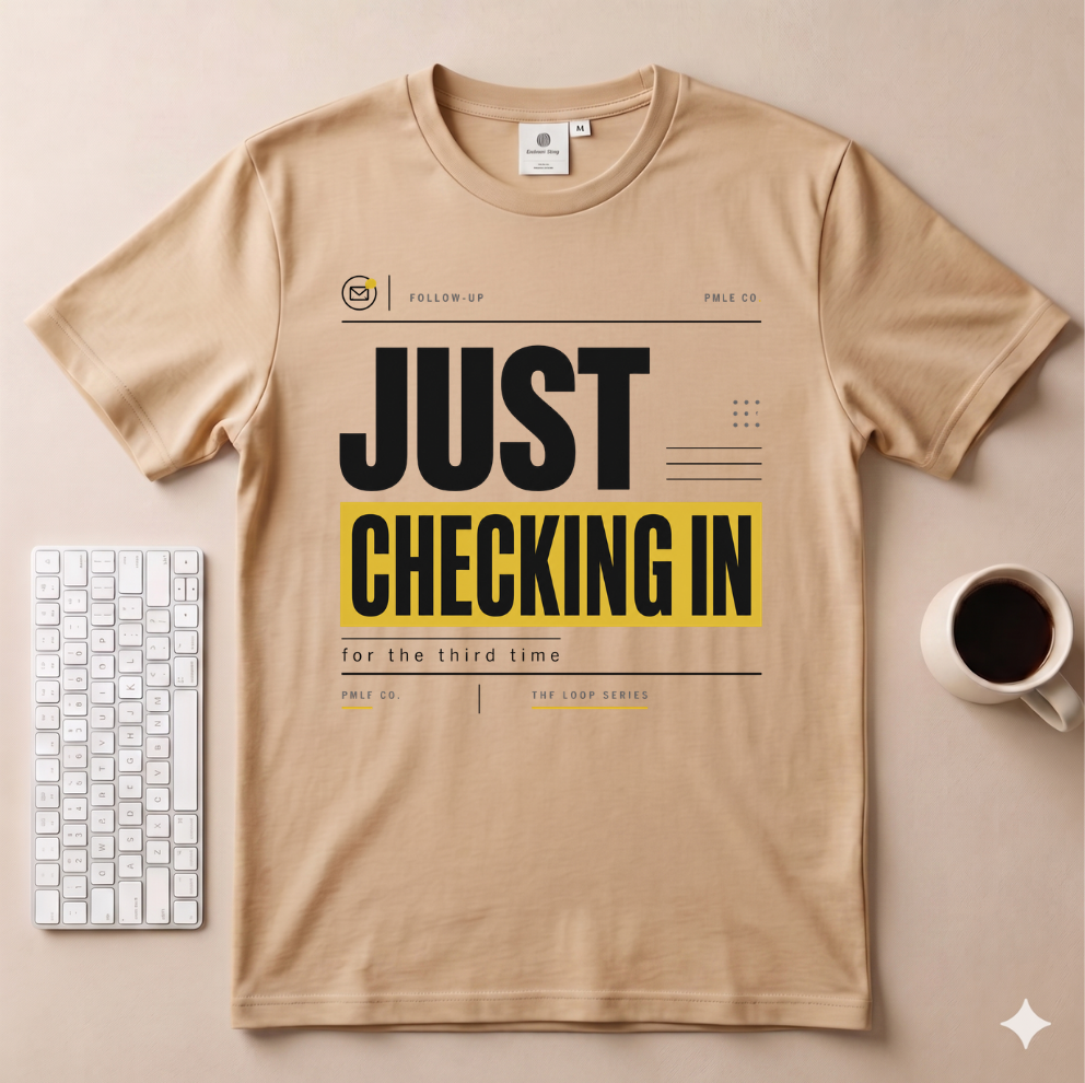 Just Checking In T-Shirt