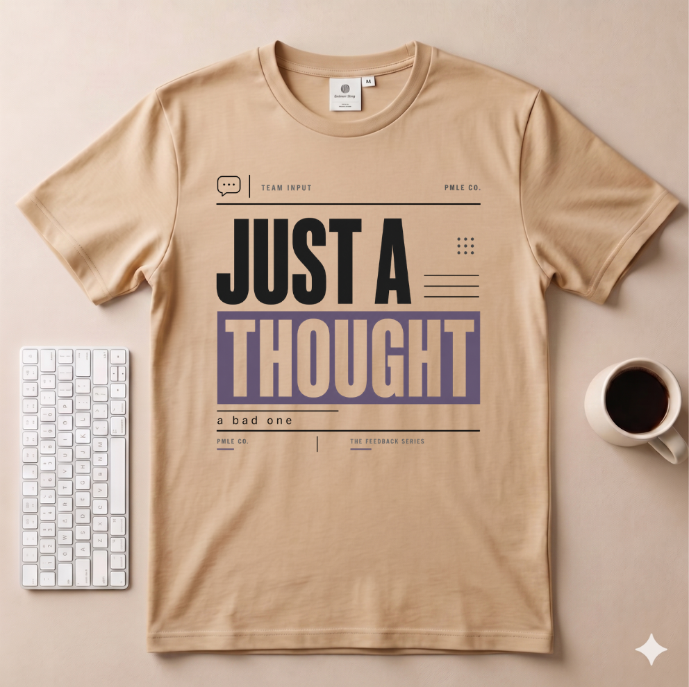 Just a Thought T-Shirt