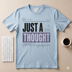 Just a Thought T-Shirt