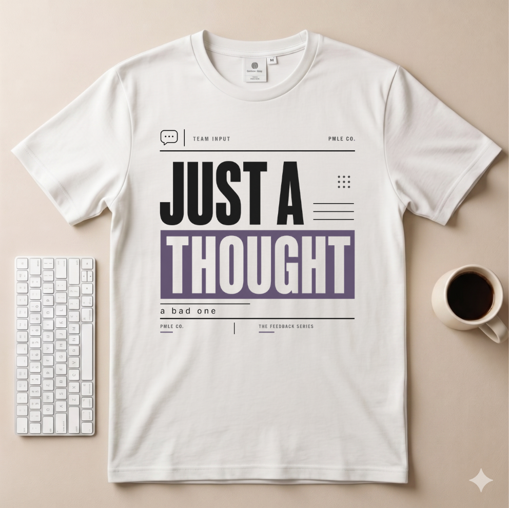 Just a Thought T-Shirt