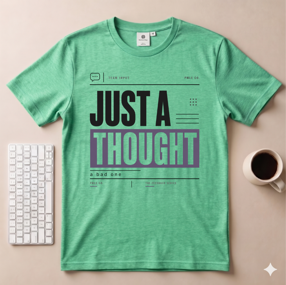 Just a Thought T-Shirt