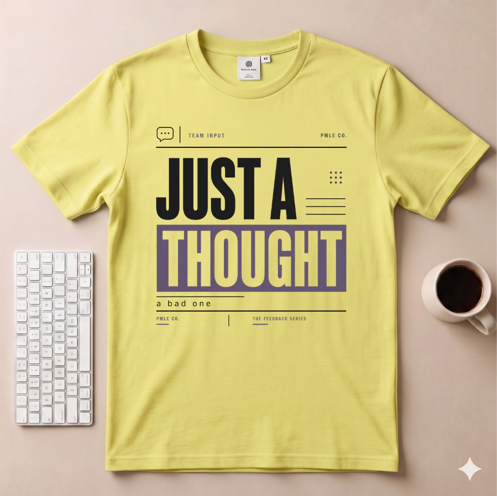 Just a Thought T-Shirt