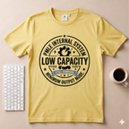 Low Capacity T-Shirt
