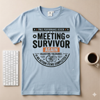 Meeting Survivor T-Shirt