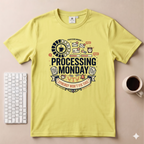 Processing Monday T-Shirt