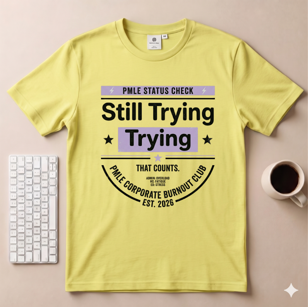 Still Trying T-Shirt