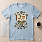 This Could’ve been an Email T-Shirt