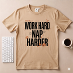 Work Hard Nap Harder T-Shirt