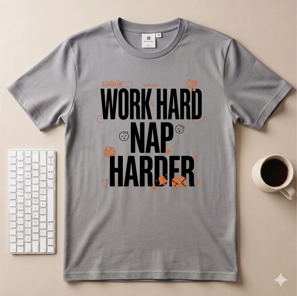 Work Hard Nap Harder T-Shirt